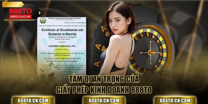 Tầm quan trọng của giấy phép kinh doanh 888TO